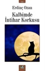 Kalbimde İntihar Korkusu