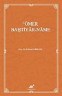 'Ömer Bahtiyar-Name (İnceleme-Metin)