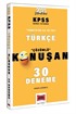 2023 KPSS Türkçe Tamamı Çözümlü Konuşan 30 Deneme