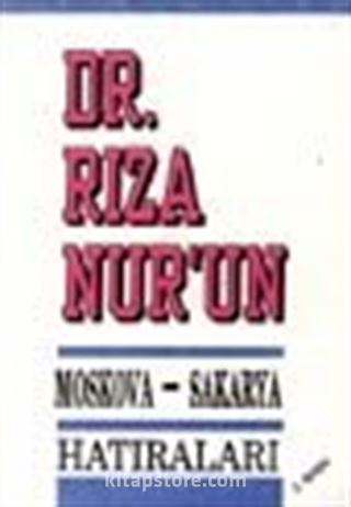 Moskova-Sakarya Hatıraları