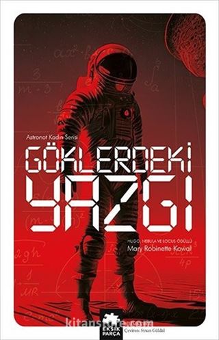 Göklerdeki Yazgı / Astronot Kadın Serisi