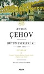 Anton Çehov Bütün Eserleri XII (Karton Kapak)