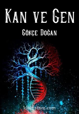 Kan ve Gen