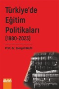 Türkiye'de Eğitim Politikaları II. Cilt (1980-2023)