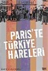 Paris'te Türkiye Hareleri
