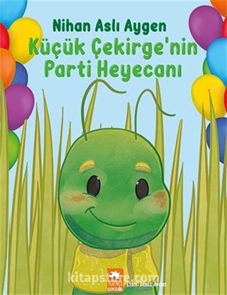 Küçük Çekirge'nin Parti Heyecanı / Küçük Çekirge'nin Maceraları 2