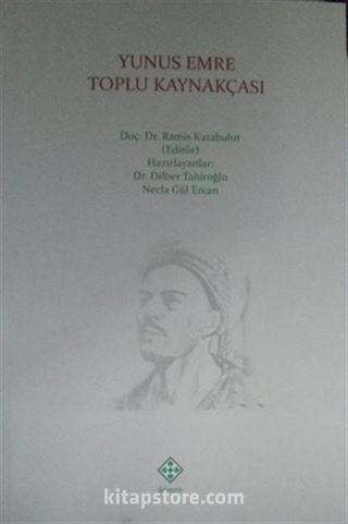 Yunus Emre Toplu Kaynakçası
