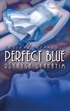 Perfect Blue - Rüyaysa Uyanayım