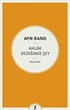Ayn Rand : Ahlak Dediğimiz Şey