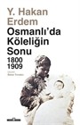 Osmanlı'da Köleliğin Sonu 1800-1909