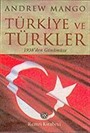 Türkiye ve Türkler : 1938'den Günümüze
