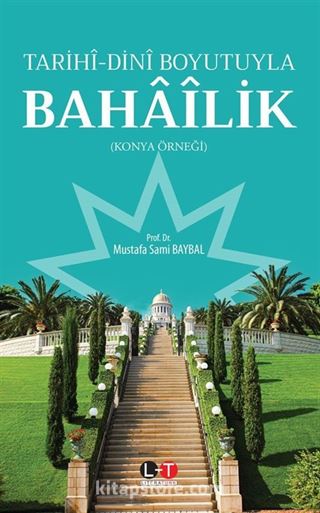 Tarihî-Dinî Boyutuyla Bahaîlik
