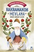 Kahramanım Mevlana / Kahraman Avcısı Kerem 5