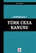 Türk Ceza Kanunu / Gerekçeli
