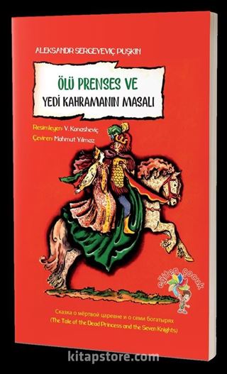 Ölü Prenses ve Yedi Kahramanın Masalı