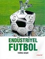 Endüstriyel Futbol