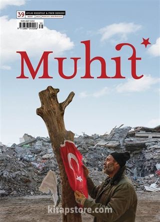 Muhit Aylık Edebiyat Fikir Dergisi Sayı:39 Mart 2023