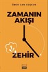 Zamanın Akışı Zehir