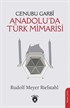 Cenubu Garbî Anadolu'da Türk Mimarisi