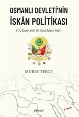 Osmanlı Devleti'nin İskan Politikası