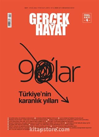 Gerçek Hayat Özel Sayı 4 -90'lar Türkiye'nin Karanlık Yılları