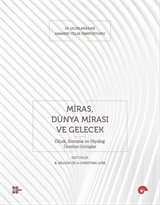 Miras, Dünya Mirası ve Gelecek