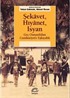 Şekavet, Hıyanet, İsyan