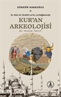 Hz. Nuh, Hz. İbrahim ve Hz. Lut Bağlamında Kur'an Arkeolojisi