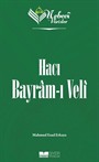 Nebevi Varisler 71 / Hacı Bayram-ı Veli