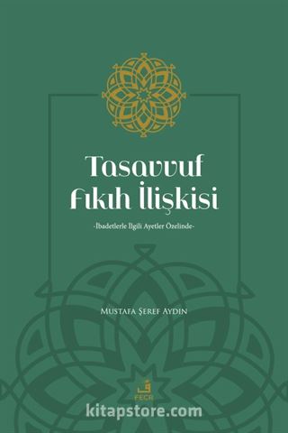 Tasavvuf Fıkıh İlişkisi