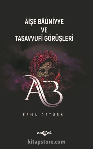 Aişe Bauniyye ve Tasavvufi Görüşleri