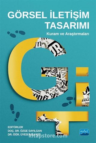 Görsel İletişim Tasarımı: Kuram ve Araştırmaları