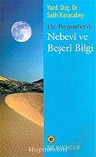Hz. Peygamber'de Nebevi ve Beşeri Bilgi