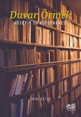 Duvar Örmek Hüseyin Su Kütüphanesi