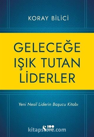 Geleceğe Işık Tutan Liderler