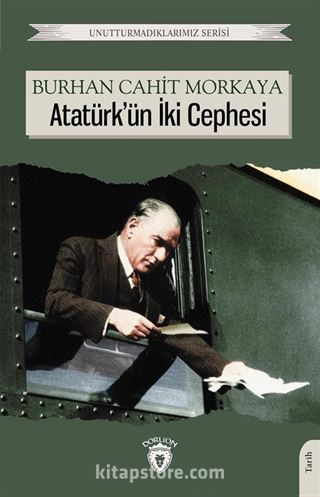 Atatürk'ün İki Cephesi