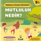 Mutluluk Nedir? / Miniklerle Felsefe Etkinlikleri