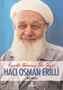 Hizmete Adanmış Bir Ömür Hacı Osman Erilli