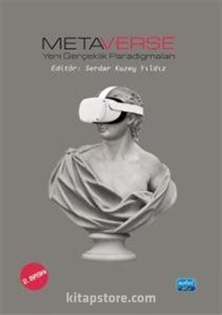 Metaverse - Yeni Gerçeklik Paradigmaları