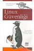 Linux Güvenliği: Güvenlik Araçları ve Teknikleri