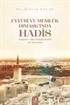 Eyyûbî ve Memlûk Dımaşk'ında Hadis