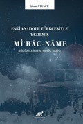 Eski Anadolu Türkçesiyle Yazılmış Miʻrāc-nāme (Dil özellikleri -Metin- Dizin)