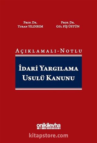 Açıklamalı-Notlu İdari Yargılama Usulü Kanunu