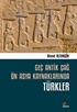 Geç Antik Çağ Ön Asya Kaynaklarında Türkler