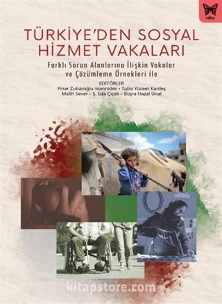 Türkiye'den Sosyal Hizmet Vakaları