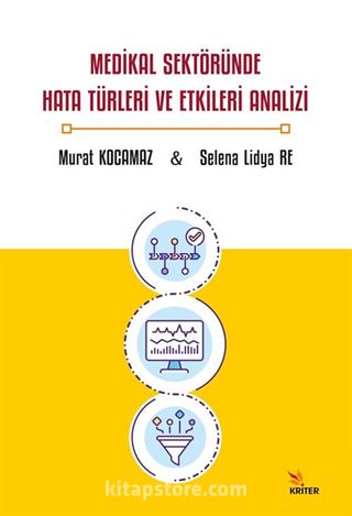 Medikal Sektöründe Hata Türleri ve Etkileri Analizi