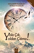 Yola Çık, Yoldan Çıkma!