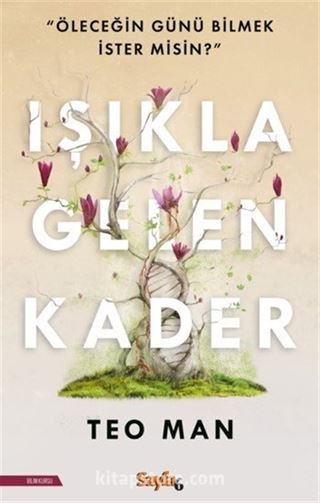 Işıkla Gelen Kader