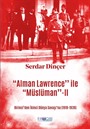 ''Alman Lawrence'' ile ''Müslüman'' Portreler 2