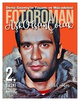 Deniz Gezmiş'in Yaşamı ve Mücadelesi / Fotoroman / Aşk Olsun Çocuk